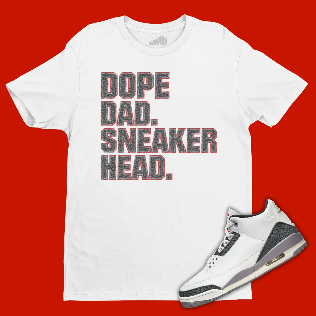 Dope Dad Sneakerhead T-Shirt Matching Jordan 3 Cement Grey