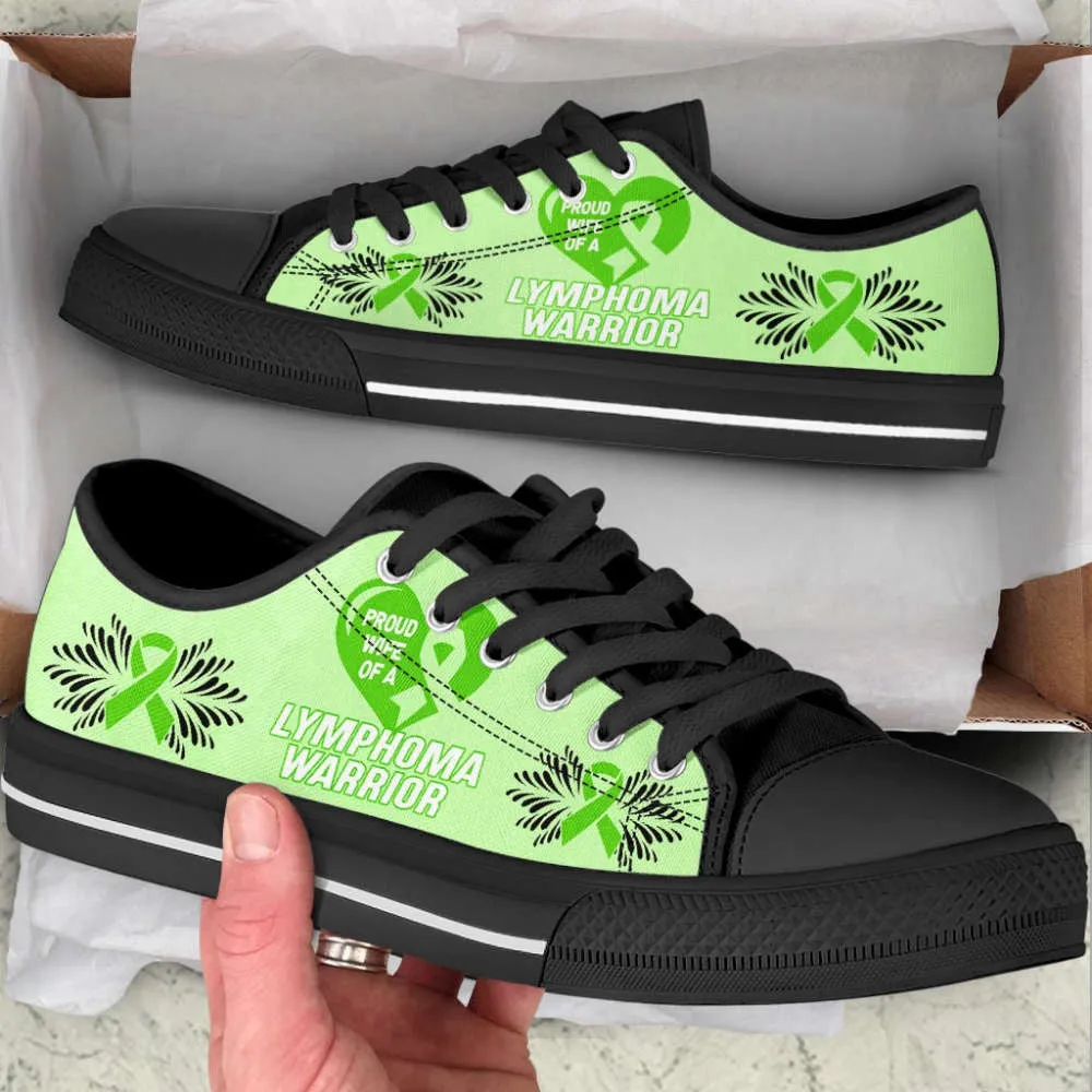 Proud Wife Of A Lymphoma Warrior Low Top Shoes Canvas Shoes, Low Top Sneaker, Low Top Canvas Shoes